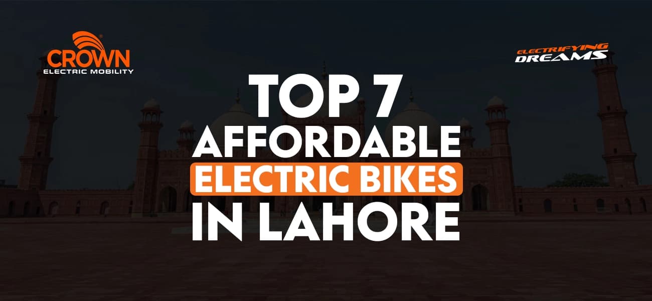 Top 7 Affordable Electric Bikes in Lahore