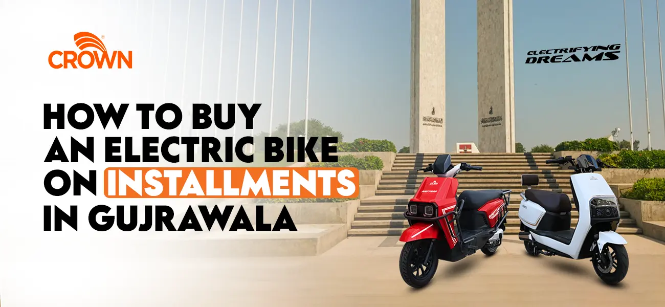 How to Buy an Electric Bike on Installments in Gujranwala