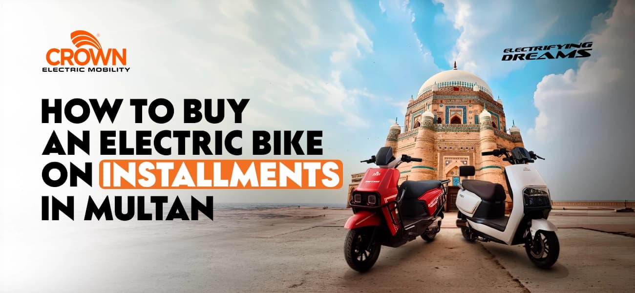 How to Buy an Electric Bike on Installments in Multan