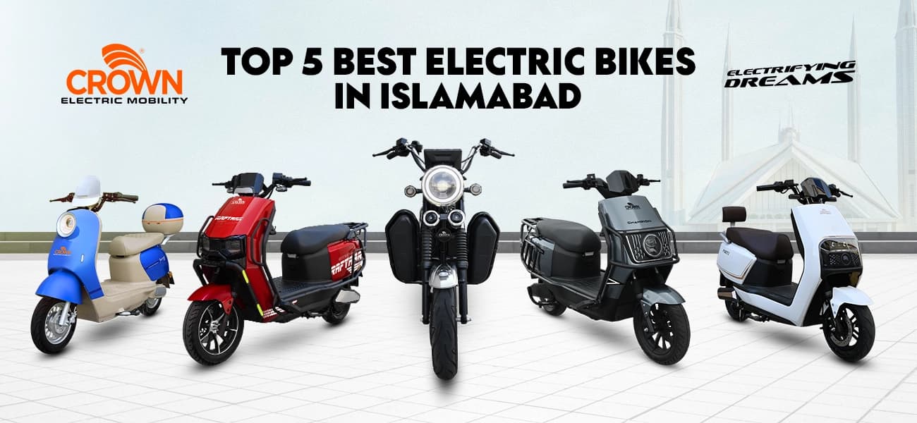 Top 5 Best Electric Bikes in Islamabad