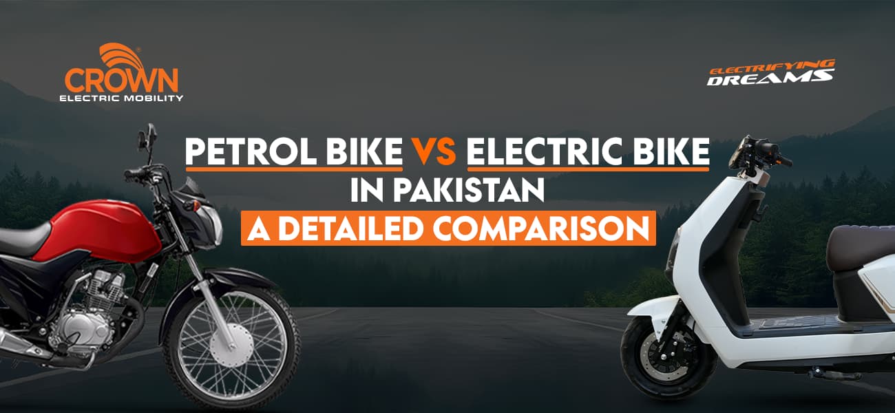 Electric Bike vs Petrol Bike in Pakistan: A Detailed Comparison