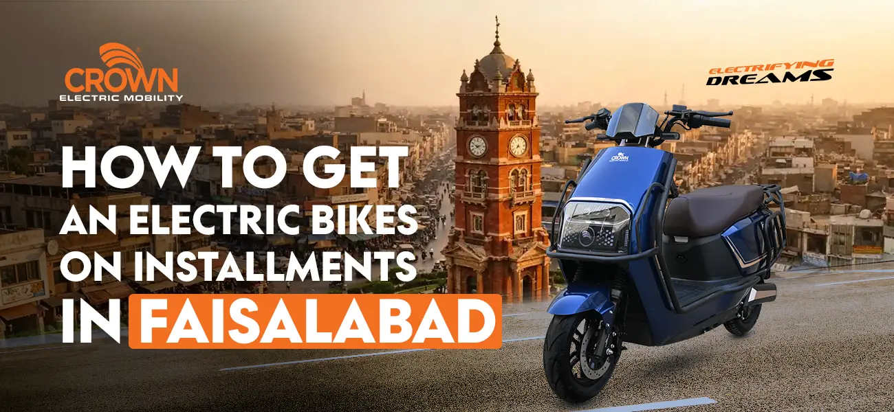 How to Get an Electric Bike on Installments in Faisalabad